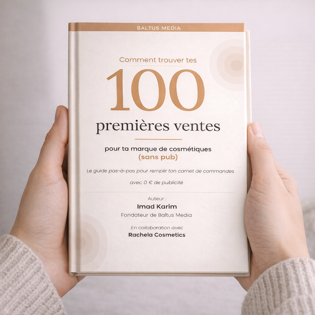 Comment trouver tes 100 premières ventes pour ta marque de cosmétiques (sans pub)